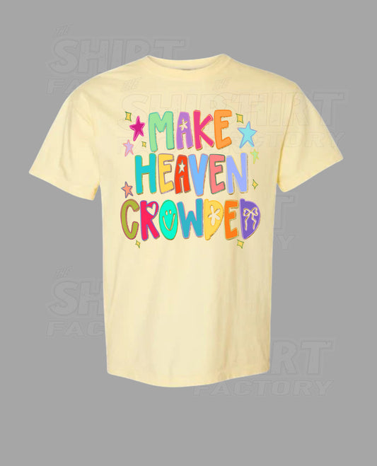 Make Heaven Crowded